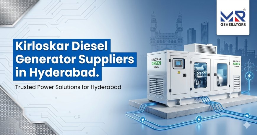 Kirloskar Diesel Generator Suppliers in Hyderabad